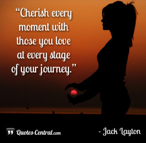 Cherish every moment with those you love at every stage of your ...