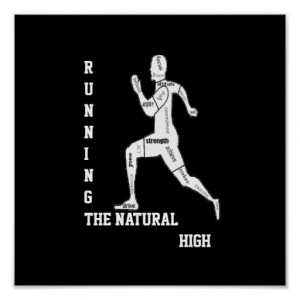 Motivational Words, Running - the Natural High Print