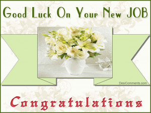 Images For gt Good Luck Wishes For New Job Quotes
