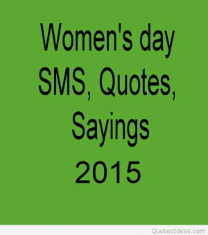 Women’s day quotes, images, wallpapers, sayings and wishes