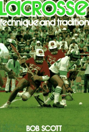 Some Quotes Describing Lacrosse Play and Ball Game Culture of ...