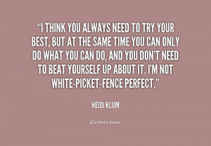 Always Try Your Best Quotes Http://quotes.lifehack.org/quote/heidi ...