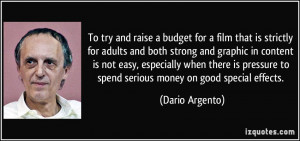 To try and raise a budget for a film that is strictly for adults and ...