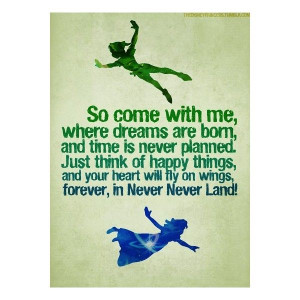 Quotes to live by! Peter Pan Neverland