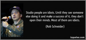 Studio people are idiots. Until they see someone else doing it and ...