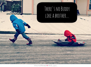 Family Quotes Friend Quotes Brother Quotes Buddy Quotes