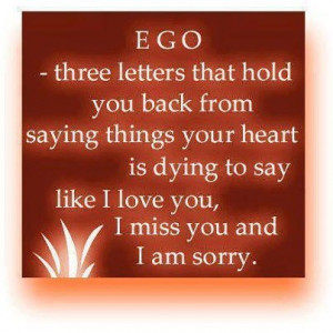 Let go of your pride, your relationships (love) is more important.