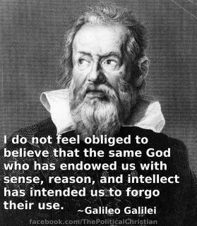 do not feel obligated to believe that the same God who has endowed ...