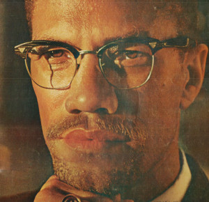 Malcolm X – Voice of a movement – conscience of a People.