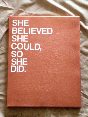 Quote Wall Art She believed she could so she did. by blairpres, $44.00