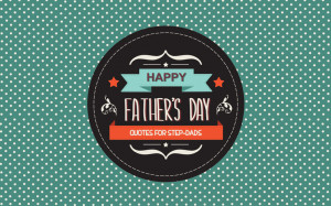 quotes-step-dads-fathers-day.jpg