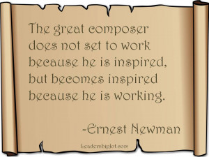 Ernest Newman Quote on Taking Action