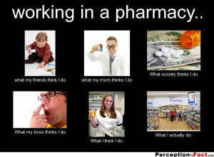 frabz-working-in-a-pharmacy-what-my-friends-think-I-do-what-my-mom-thi ...