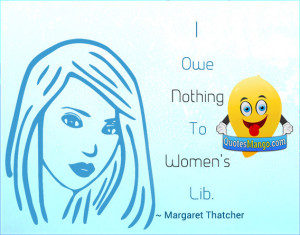 Women will never be as successful as men because they have no wives to ...