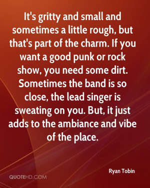 It’s Gritty And Small And Sometimes A Little Rough, But That’s ...
