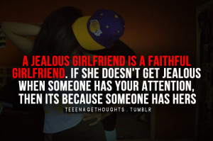 Jealous Girlfriend Is A Faithful Girlfriend. If She Doesn’t Get ...