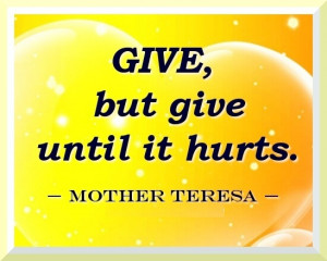 Related Keywords : hurts , Mother Teresa , quotes, quoteoftheday ...