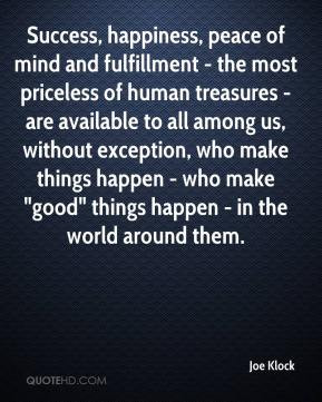 Success, happiness, peace of mind and fulfillment - the most priceless ...