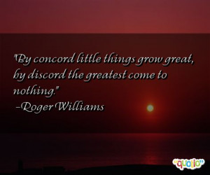 By concord little things grow great , by discord the greatest come to ...