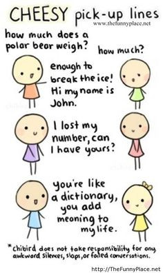 Cheesy pick-up lines More