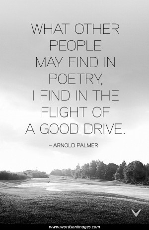 Arnold Palmer Golf Quotes