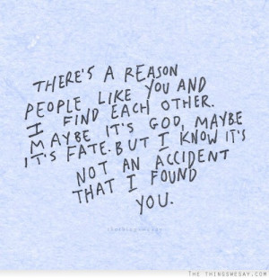 There’s A Reason People Like You…