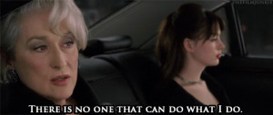 Here's just a few moments from Devil Wears Prada, which I love: [you ...