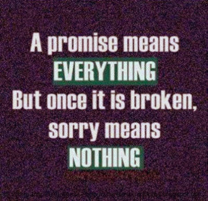 Broken Promises Quotes Broken promises quotes
