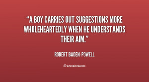 File Name : quote-Robert-Baden-Powell-a-boy-carries-out-suggestions ...