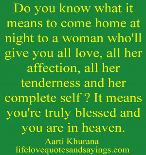 ... ? It means you're truly blessed and you are in heaven...Aarti Khurana