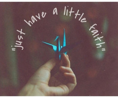 Tagged with just have a little faith.