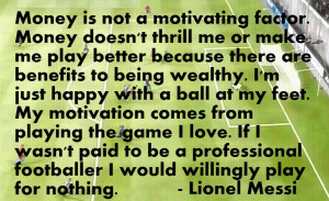 Lionel Messi quotes with pictures / images