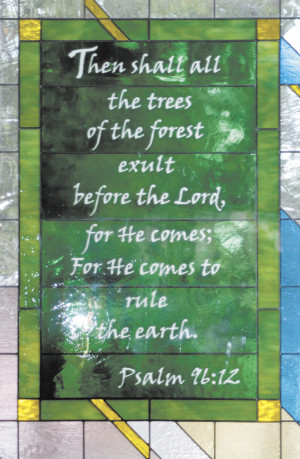 Then Shall All The Trees Of The Forest Exult Before The Lord, For He ...