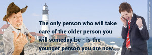 Life Insurance Quote: The only person who will take care of the older ...