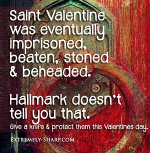Real story of Saint valentine is prison and beheaded Romantic stuff