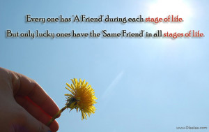 Friendship Quotes-Stage of life - Lucky - Best Quotes - Nice Thoughts