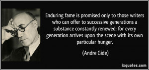 fame is promised only to those writers who can offer to successive ...