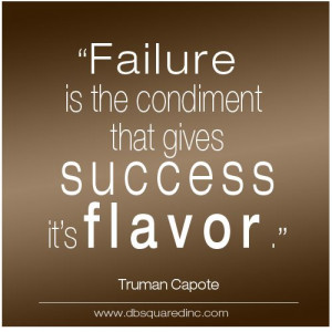 ... Quotes for the Workplace - Truman Capote on failure #quotes