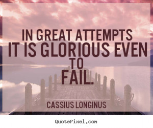 ... cassius longinus more inspirational quotes motivational quotes success