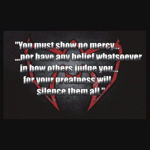 adriandude8544 › Portfolio › Ultimate Warrior - No Mercy Quote