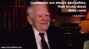 ... . Then books about diets come - Andy Rooney Quotes - StatusMind.com