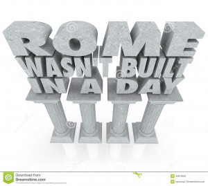 Rome Wasn't Built in a Day saying or quote 3d words on marble or ...