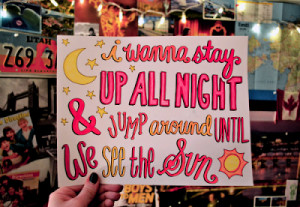 wanna stay up all night and do it all with you.