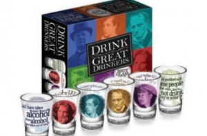 ... with the Great Drinkers Shot Glasses Will Provide Intellectual Quotes