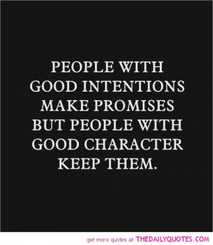 people-with-good-intentions-make-promises-life-quotes-sayings-pictures ...