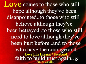 Love comes to those who still hope even though they've been ...