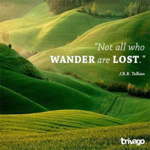 Travel Quotes: Not all who wander are lost