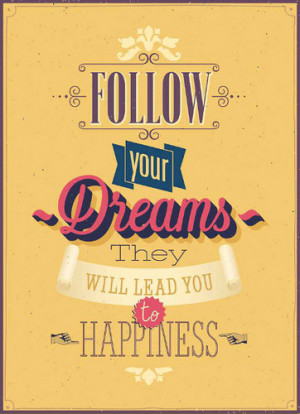 Follow Your Dreams - quotes Photo