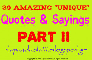 30 Amazing Unique Quotes and Sayings PART II