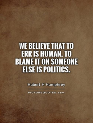Blame Someone Else Quotes